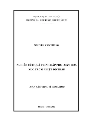 Nghiên cứu hấp phụ oxy hóa xúc tác ở nhiệt độ thấp