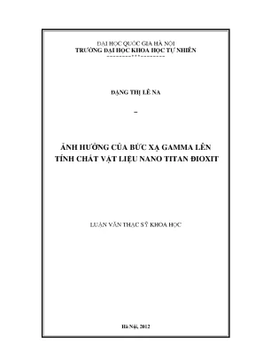 Ảnh Hưởng Của Bức Xạ Gamma Đến Tính Chất Vật Liệu Nano