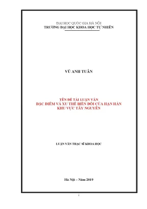 Biến Đổi Hạn Hán Khu Vực Tây Nguyên: Đặc Điểm và Xu Thế