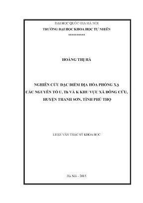 Nghiên cứu địa hóa phóng xạ U, Th, K tại xã Đông Cửu, 