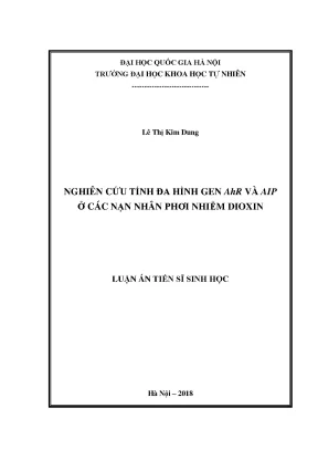 Nghiên cứu đa hình gen AhR và AIP ở nạn nhân phơi nhiễm