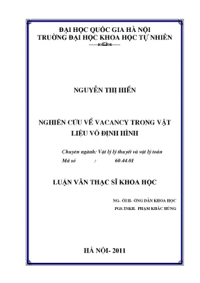 Nghiên cứu vacancy trong vật liệu vô định hình