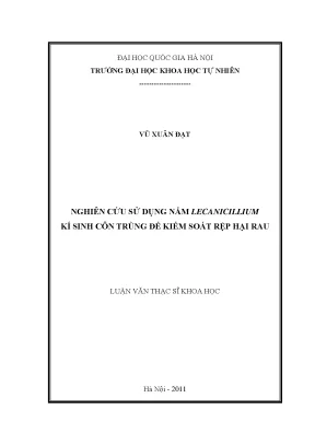 Nghiên cứu sử dụng nấm Lecanicillium kiểm soát rệp hại rau