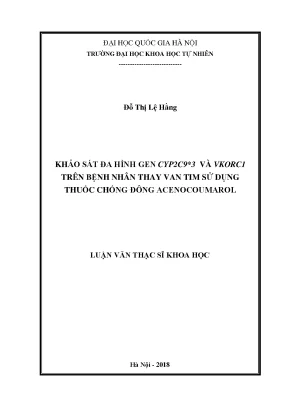 Khảo sát đa hình gen CYP2C9 và VKORC1 trên bệnh nhân
