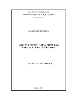Nghiên cứu thu hồi β-glucan từ vách tế bào nấm men