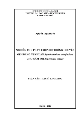Nghiên cứu hệ thống chuyển gen Agrobacterium tumefaciens