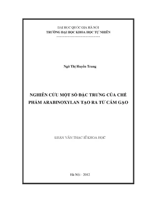 Nghiên cứu chế phẩm arabinoxylan từ cám gạo: Đặc trưng