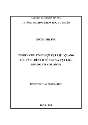 Nghiên cứu tổng hợp vật liệu quang xúc tác TiO2 và MOF