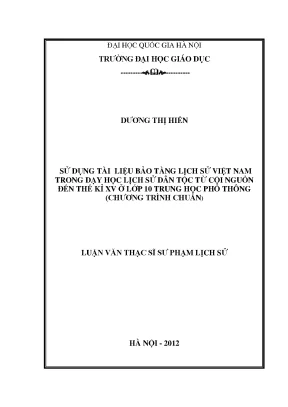 Sử Dụng Tài Liệu Bảo Tàng Lịch Sử Việt Nam Trong Dạy Học