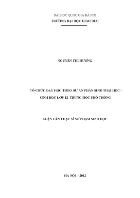 Tổ Chức Dạy Học Theo Dự Án Trong Sinh Thái Học Lớp 12