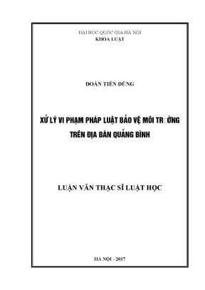 Xử Lý Vi Phạm Pháp Luật Bảo Vệ Môi Trường Tại Quảng Bình