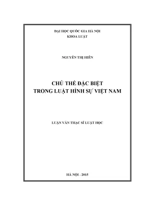 Chủ thể đặc biệt trong luật hình sự Việt Nam: Nghiên cứu