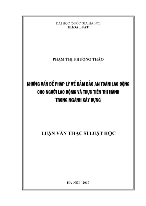 Bảo Đảm An Toàn Lao Động Trong Ngành Xây Dựng: Vấn Đề
