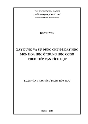 Xây Dựng Chủ Đề Dạy Học Hóa Học Tích Hợp Cho Trung Học Cơ Sở