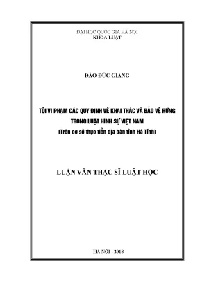 Nghiên cứu tội vi phạm quy định khai thác và bảo vệ rừng