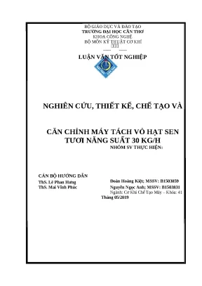 Máy Tách Vỏ Hạt Sen Tươi Năng Suất 30kg/h: Nghiên Cứu và