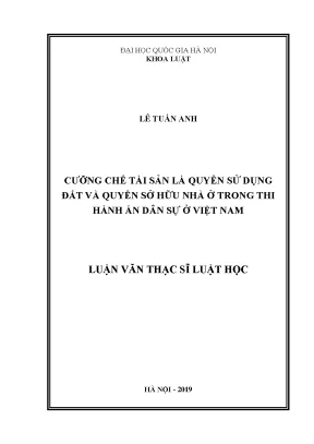 Cưỡng Chế Tài Sản: Quyền Sử Dụng Đất và Quyền Sở Hữu Nhà