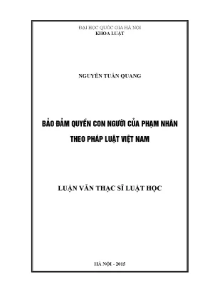 Bảo Đảm Quyền Con Người Của Phạm Nhân Theo Pháp Luật