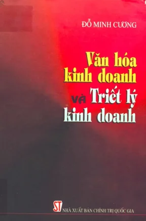 Văn Hóa Kinh Doanh và Triết Lý Kinh Doanh: Nền Tảng Bền Vững