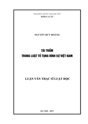 Tái Thẩm Trong Luật Tố Tụng Hình Sự Việt Nam: Nghiên Cứu