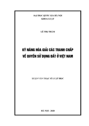 Kỹ Năng Hòa Giải Tranh Chấp Quyền Sử Dụng Đất Tại Việt Nam