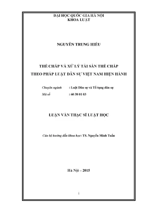 Thế Chấp và Xử Lý Tài Sản Thế Chấp Theo Pháp Luật Dân Sự