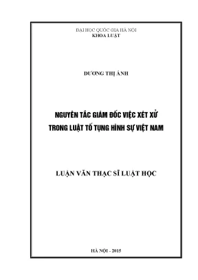 Nguyên Tắc Giám Đốc Việc Xét Xử Trong Luật Tố Tụng Hình