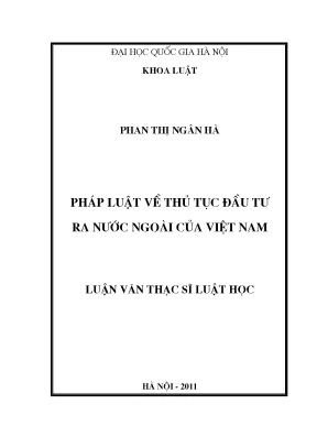 Thủ Tục Đầu Tư Ra Nước Ngoài Của Việt Nam: Pháp Luật và