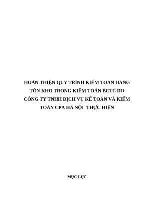 Hoàn thiện quy trình kiểm toán hàng tồn kho tại CPA Hà Nội