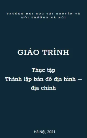 Giáo Trình Thực Tập Thành Lập Bản Đồ Địa Hình và Địa Chính