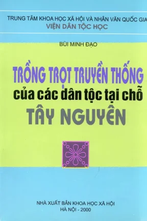 Trồng trọt truyền thống của dân tộc Tây Nguyên