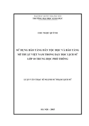 Sử Dụng Bảo Tàng Dân Tộc Học và Mỹ Thuật Việt Nam Trong