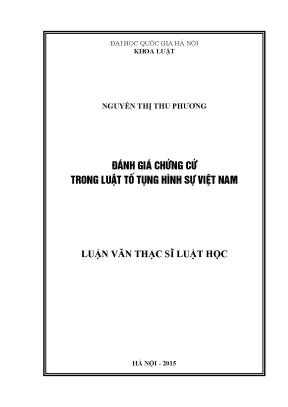 Đánh Giá Chứng Cứ Trong Luật Tố Tụng Hình Sự Việt Nam