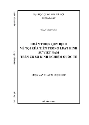 Hoàn thiện quy định về tội rửa tiền trong luật hình sự