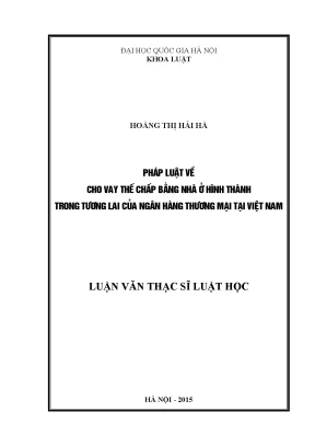 Pháp Luật Về Cho Vay Thế Chấp Nhà Ở Hình Thành Trong