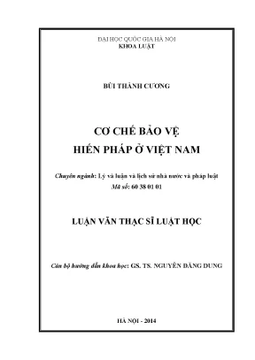 Cơ Chế Bảo Vệ Hiến Pháp Ở Việt Nam: Thực Trạng Và Giải Pháp