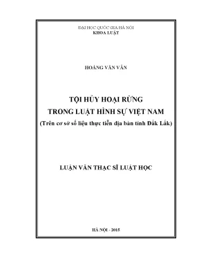Nghiên cứu tội hủy hoại rừng trong luật hình sự Việt Nam