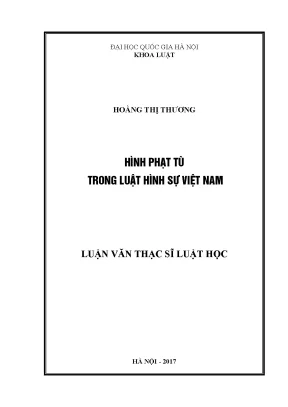 Hình Phạt Tù Trong Luật Hình Sự Việt Nam: Nghiên Cứu và
