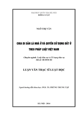 Chia Di Sản Nhà Ở và Quyền Sử Dụng Đất Theo Pháp Luật