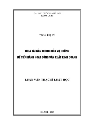 Chia Tài Sản Chung Vợ Chồng Để Sản Xuất Kinh Doanh: Luận