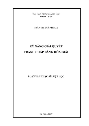 Kỹ Năng Giải Quyết Tranh Chấp Dân Sự Bằng Hòa Giải