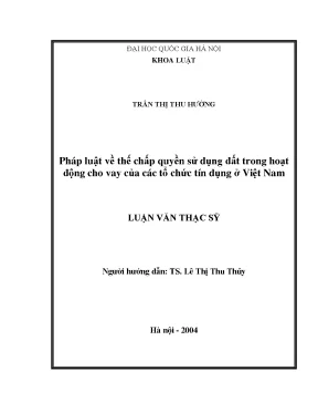 Thế Chấp Quyền Sử Dụng Đất Trong Hoạt Động Cho Vay Tín
