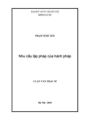 Nhu cầu lập pháp của hành pháp: Phân tích và giải pháp