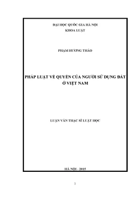 Quyền sử dụng đất ở Việt Nam: Luận văn thạc sĩ về pháp luật