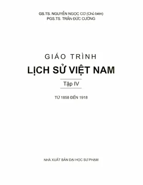 Lịch Sử Việt Nam Từ 1858 Đến 1918: Tập IV Phần 1