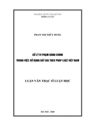 Xử Lý Vi Phạm Hành Chính Trong Sử Dụng Đất Đai Tại Việt Nam