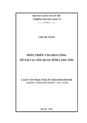 Luận văn thạc sĩ ueb phát triển văn hóa công sở tại cục hải quan tỉnh lạng sơn 001