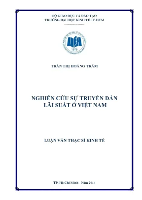 Luận văn: Truyền dẫn lãi suất ở Việt Nam (UEH, 2014)