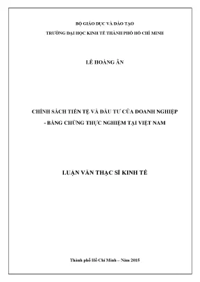 Luận văn thạc sĩ ueh chính sách tiền tệ và đầu tư của doanh nghiệp bằng chứng thực nghiệm tại việt nam