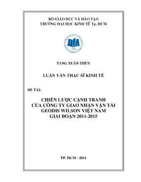 Luận văn thạc sĩ ueh chiến lược cạnh tranh của công ty giao nhận vận tải geodis wilson việt nam giai đoạn 2011 2015